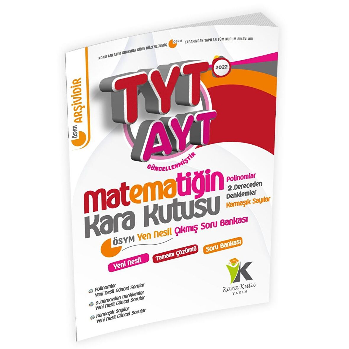 2022 TYT- AYT Matematiğin Kara Kutusu Polinom-2.dereceden Denklem ve Karmaşık Sayılar Fasikülü Tamamı Çözümlü  Dergi